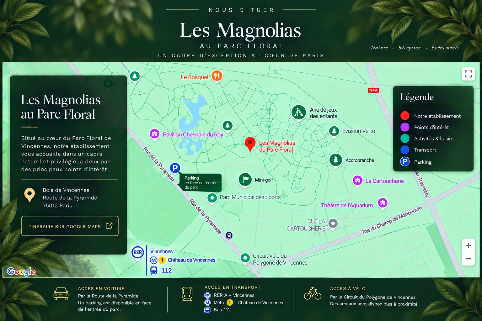 Plan d'accès : Les Magnolias au Parc Floral, Bois de Vincennes, avec les points d'intérêt du parc et les accès RER, métro et bus.